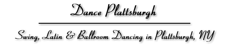 Ballroom dancing, Latin dancing, Swing dancing in Plattsburgh NY